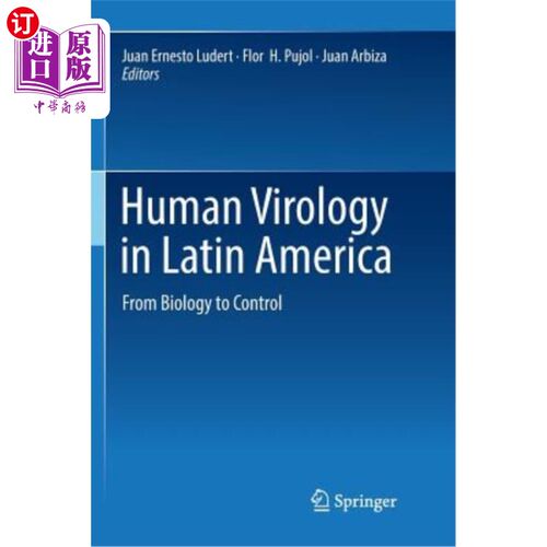 海外直订医药图书Human Virology in Latin America: From Biology to Control 拉丁美洲人类病毒学:从生物学到控制学