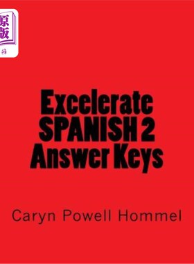 海外直订Excelerate SPANISH 2 Answer Keys 精通西班牙语2个应答键