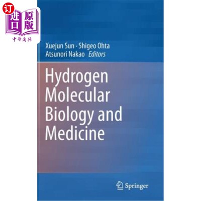 海外直订Hydrogen Molecular Biology and Medicine 氢分子生物学与医学