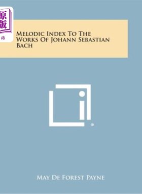 海外直订Melodic Index to the Works of Johann Sebastian Bach 巴赫作品旋律索引