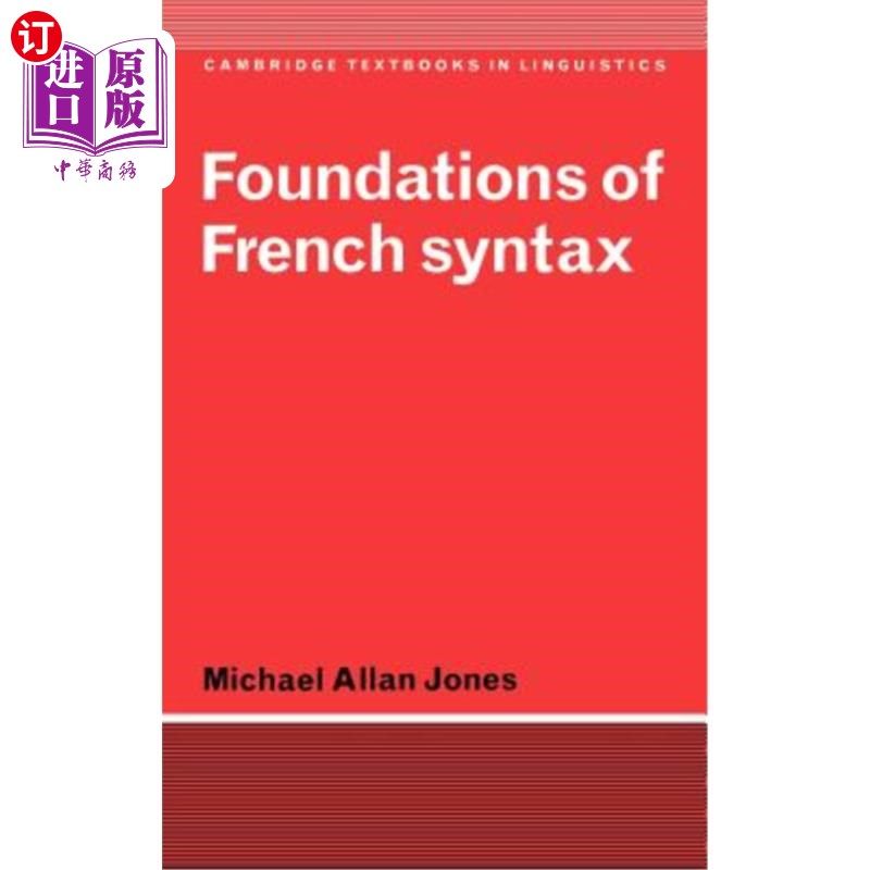 海外直订Foundations of French Syntax 法语语法基础