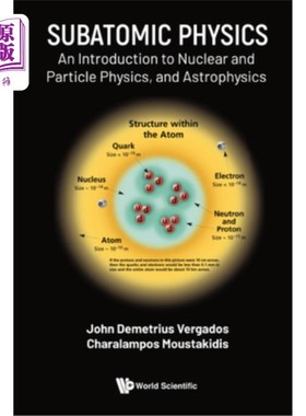 海外直订Subatomic Physics: An Introduction to Nuclear and Particle Physics and Astrophys 亚原子物理:原子核和粒子物
