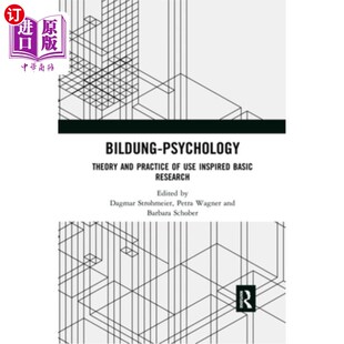 海外直订Bildung Psychology: Theory and Practice of Use Inspired Basic Research 建构心理学:运用启发式基础研究的理论