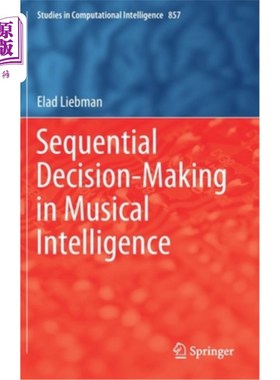海外直订Sequential Decision-Making in Musical Intelligence 音乐智力中的顺序决策