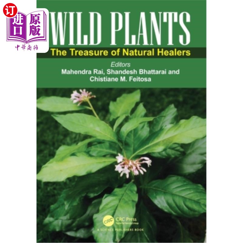海外直订Wild Plants: The Treasure of Natural Healers 野生植物:天然治疗的宝藏