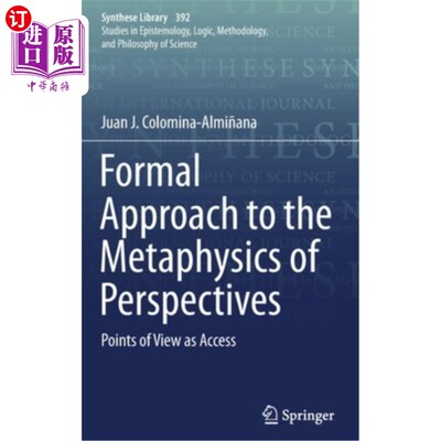 海外直订Formal Approach to the Metaphysics of Perspectives: Points of View as Access 透视形而上学的形式方法：作为通