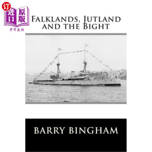 海外直订Falklands, Jutland and the Bight 福克兰群岛，日德兰半岛和海湾