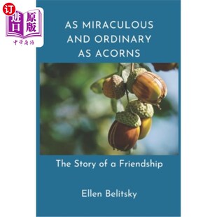Ordinary 故事 一段友谊 Miraculous and Acorns 像橡子一样神奇平凡 海外直订As The Friendship Story