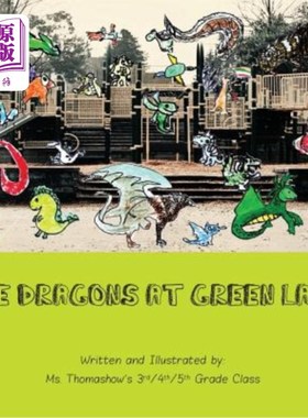 海外直订The Dragons at Green Lake: 2014 Mrs. Thomashow's Class Auction Project 绿湖之龙：2014托马肖夫人的班级拍卖项