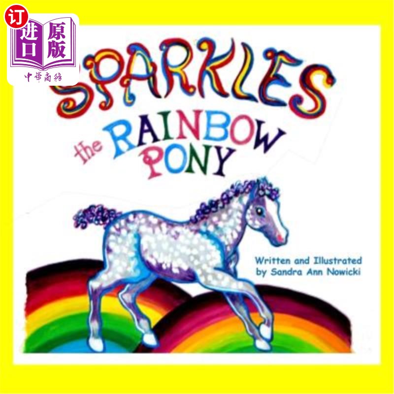 海外直订Sparkles the Rainbow Pony 彩虹小马闪闪发光