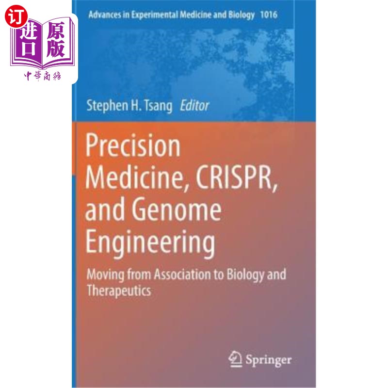 海外直订Precision Medicine, Crispr, and Genome Engineering: Moving from Association to B 精密医学、Crisp