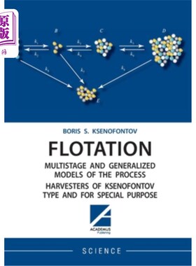 海外直订Flotation Multistage and Generalized Models of the Process Harvesters of Ksenofo Ksenofonto