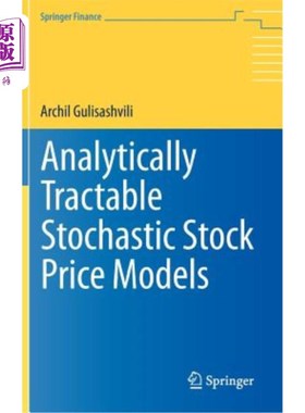 海外直订Analytically Tractable Stochastic Stock Price Models 分析可处理的随机股价模型