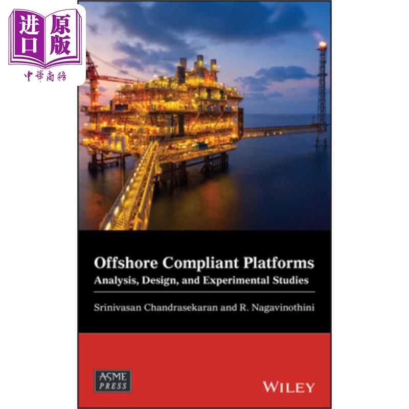 现货 离岸兼容平台 分析 设计与实验研究 Offshore Compliant Platforms 英文原版 Srinivasan Chandrasekaran 中� 书籍/杂志/报纸 原版其它 原图主图