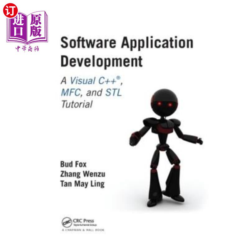 海外直订Software Application Development: A Visual C++, Mfc, and STL Tutorial 软件应用开发:Visual c++， Mf