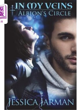 海外直订In My Veins: Albion's Circle, Book 2 在我的血管里：阿尔比恩的圈子，第2册