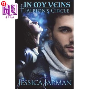 海外直订In My Veins: Albion's Circle, Book 2 在我的血管里：阿尔比恩的圈子，第2册
