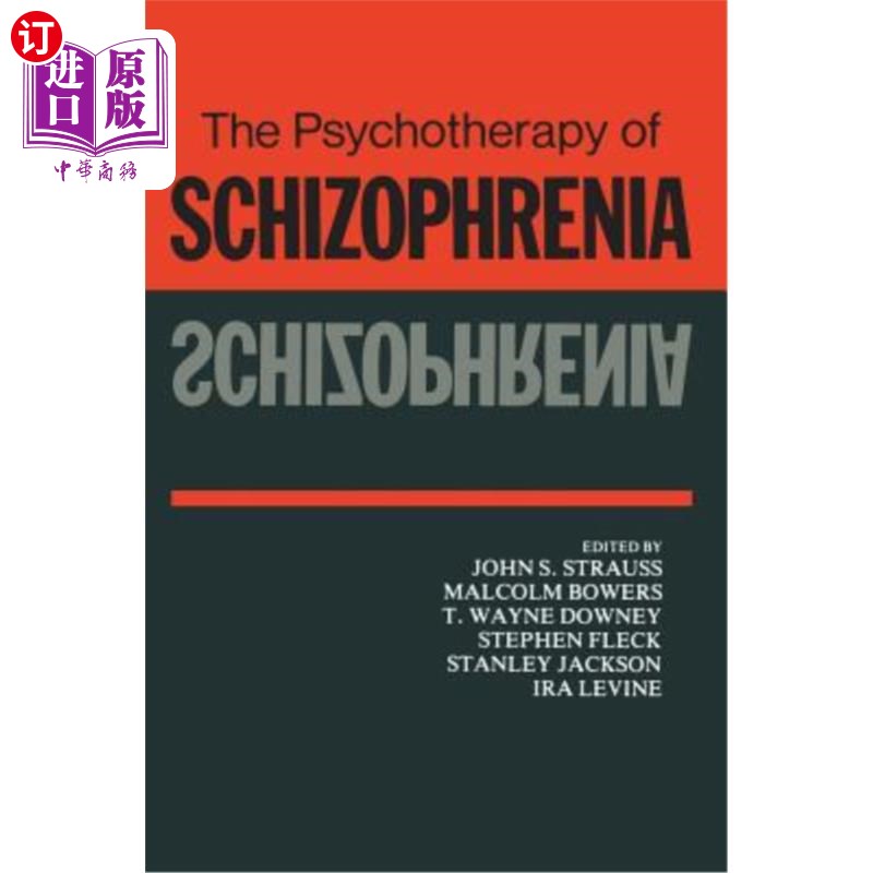海外直订医药图书The Psychotherapy of Schizophrenia 精神分裂症的心理治疗