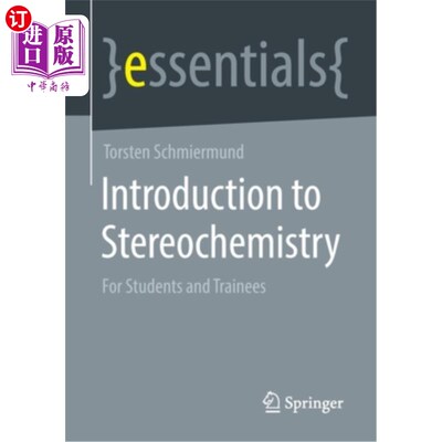 海外直订Introduction to Stereochemistry: For Students and Trainees 立体化学导论:面向学生和培训生