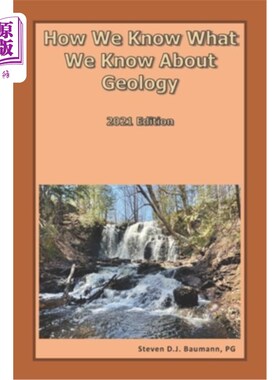 海外直订How We Know What We Know About Geology: 2021 Edition 我们如何知道我们所知道的地质学:2021年版