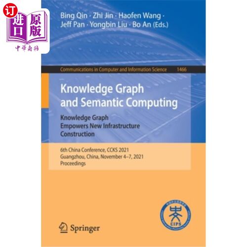 海外直订Knowledge Graph and Semantic Computing: Knowledge Graph Empowers New Infrastruct 知识图与语义计算:知识图支持新