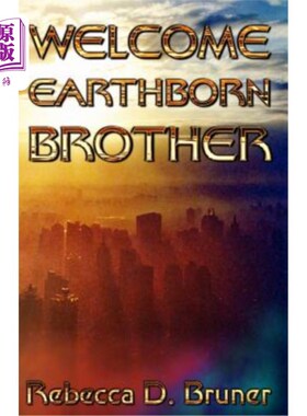海外直订Welcome, Earthborn Brother 欢迎，土生土长的兄弟
