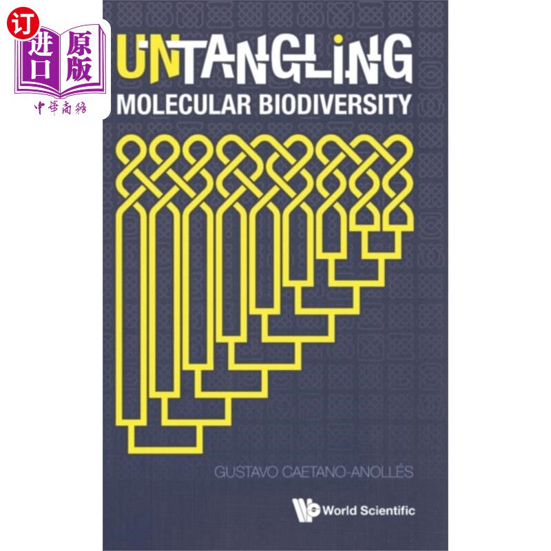 海外直订Untangling Molecular Biodiversity: Explaining Un... 解开分子生物多样性:用分子结构和进化基因组学解释组织的统