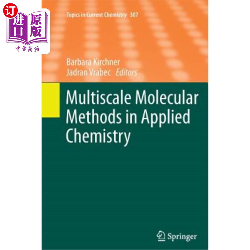 海外直订Multiscale Molecular Methods in Applied Chemistry 应用化学中的多尺度分子方法