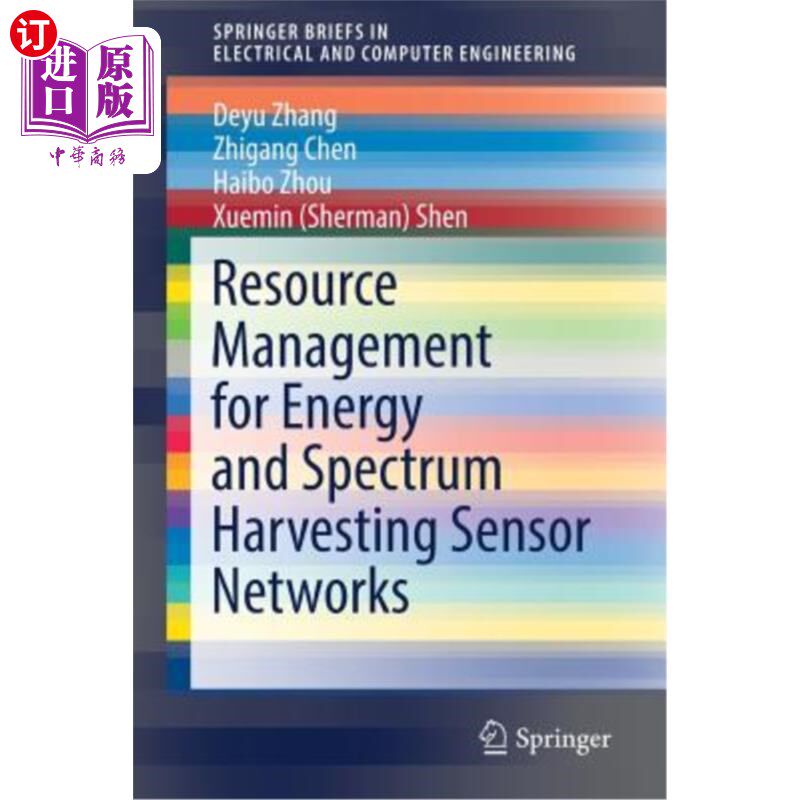 海外直订Resource Management for Energy and Spectrum Harvesting Sensor Networks 能量和频谱采集传感器的资源管理