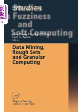 海外直订Data Mining, Rough Sets and Granular Computing 数据挖掘、粗糙集和粒度计算