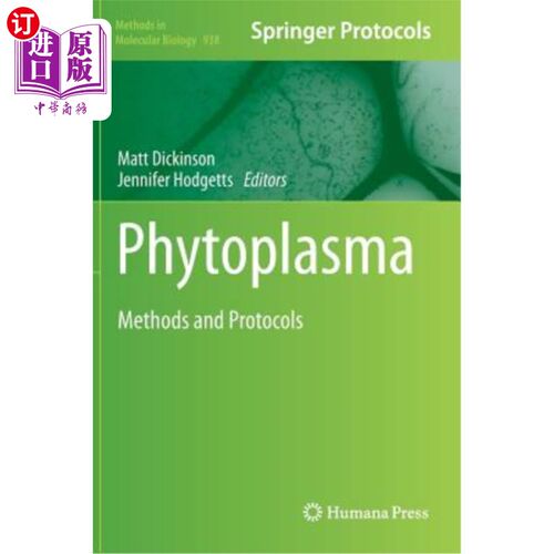 海外直订Phytoplasma: Methods and Protocols 植物血浆：方法和方案