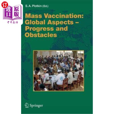 海外直订医药图书Mass Vaccination: Global Aspects - Progress and Obstacles 大规模疫苗接种:全球方面-进展和障碍