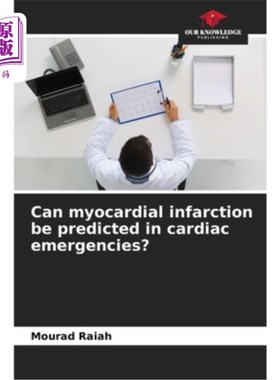 海外直订医药图书Can myocardial infarction be predicted in cardiac emergencies? 心脏急症能预测心肌梗死吗？