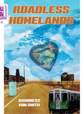 海外直订Roadless Homelands: A Collection of Short Stories 无路家园：短篇小说集