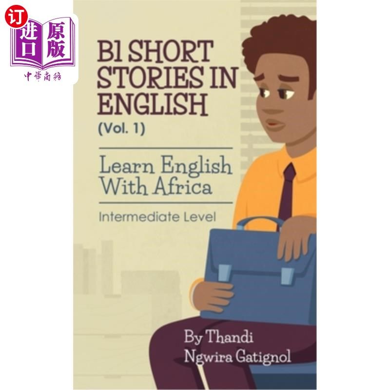 海外直订B1 Short Stories in English (Vol. 1), Learn English With Africa: Intermediate Le B1英语短篇故事(第1卷)，在