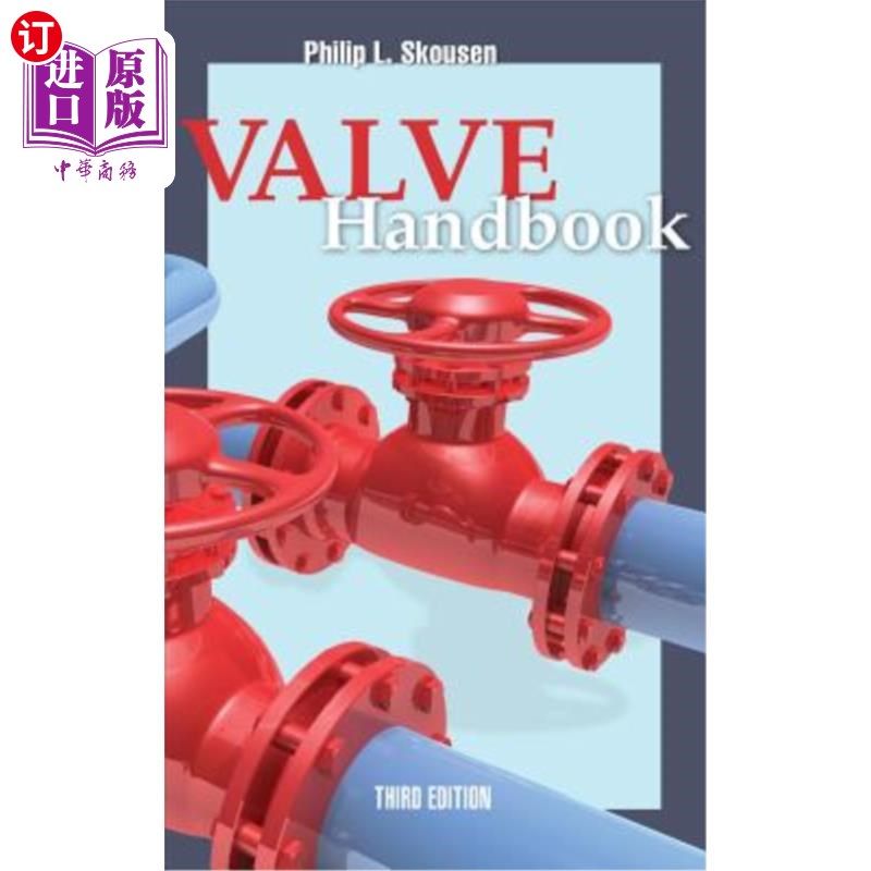 海外直订Valve Handbook 3rd Edition 阀门手册第3版