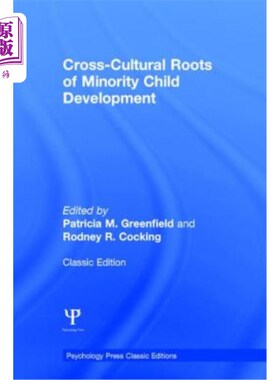 海外直订Cross-Cultural Roots of Minority Child Development 少数民族儿童发展的跨文化根源