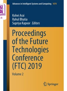 海外直订Proceedings of the Future Technologies Conferenc... 2019年未来技术会议(FTC)论文集