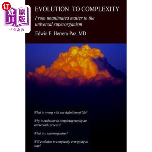 海外直订Evolution to Complexity: From unanimated matter to the universal superorganism 进化到复杂性:从无生气的物质