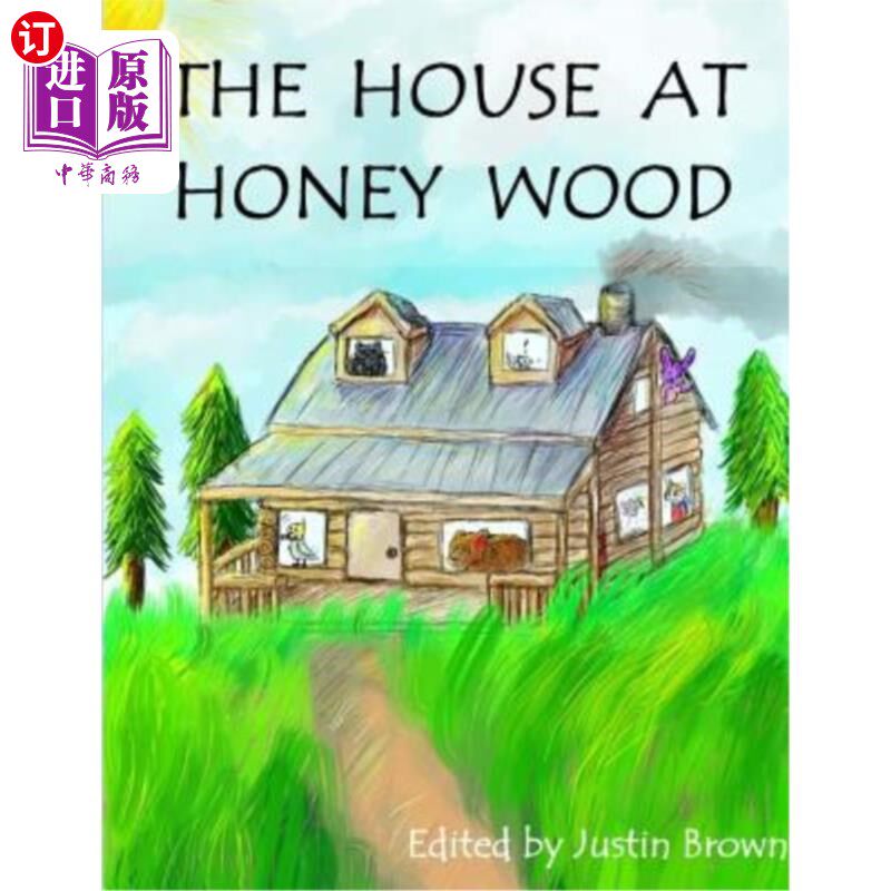 海外直订The House at Honey Wood 蜂蜜树林的房子