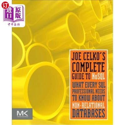 海外直订Joe Celko's Complete Guide to Nosql: What Every SQL Professional Needs to Know a Joe Celko的