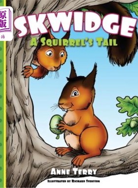 海外直订Skwidge: A Squirrel's Tail 斯威奇：松鼠的尾巴