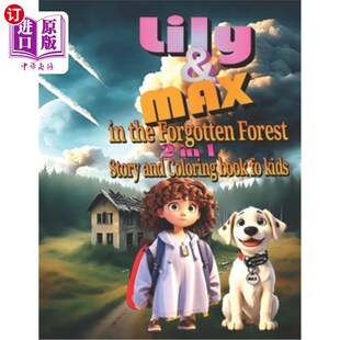 Forest kids and Forgotten 莉莉和麦克斯 for 在被遗忘 coloring the book Max 海外直订Lily 森林 story