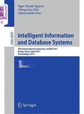 海外直订Intelligent Information and Database Systems: Third International Conference, AC 智能信息与数据库系统:第3届