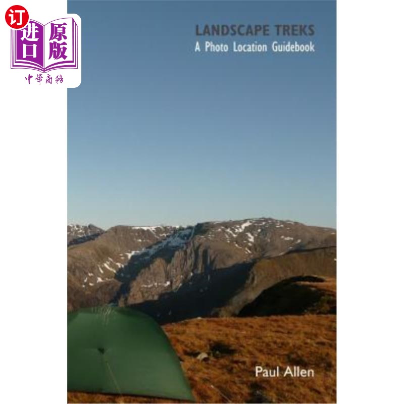 海外直订Landscape Treks: A photo location guidebook 风景旅行:一个照片位置指南