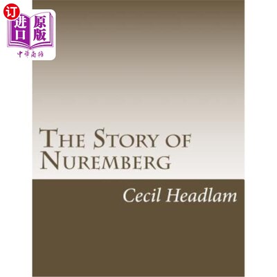 海外直订The Story of Nuremberg 纽伦堡的故事