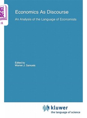 海外直订Economics as Discourse: An Analysis of the Language of Economists 经济学作为话语：经济学家的语言分析