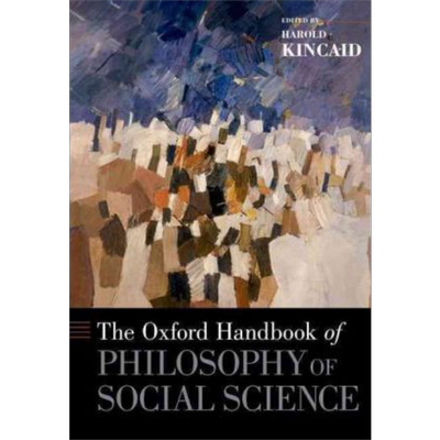 现货 牛津社会科学哲学手册 The Oxford Handbook of Philosophy of Social Science 英文原版 Harold Kincaid【中商原版】