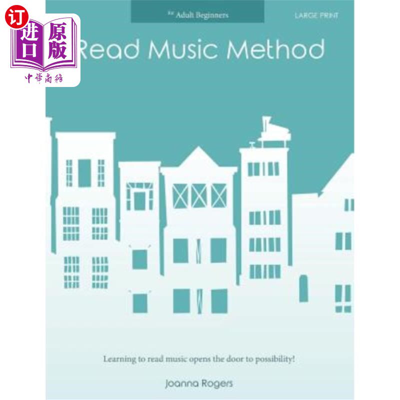 海外直订Read Music Method for adult beginners: Large Print 适合成人初学者的阅读音乐方法:大号字体