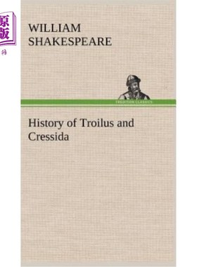 海外直订History of Troilus and Cressida 特罗伊卢斯和克雷西达的历史